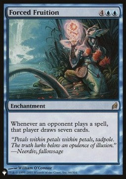 Forced Fruition